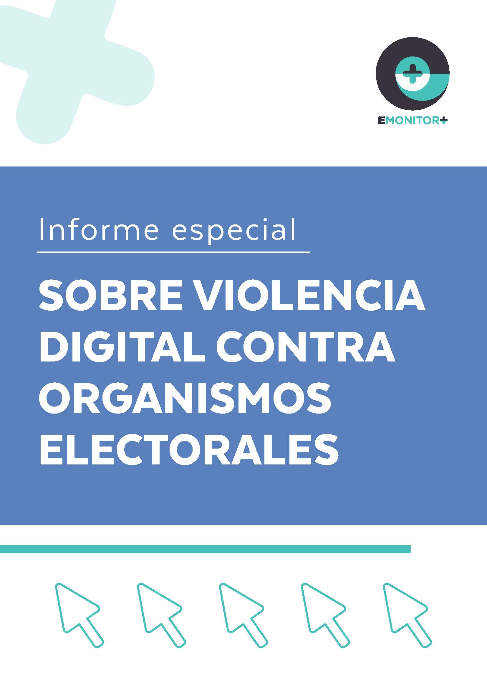 Informe sobre violencia digital contra organismos electorales Emonitor